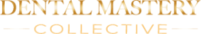 Dental Mastery Collective